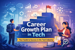 Career Growth Plan in Tech: A Complete Guide&hellip;